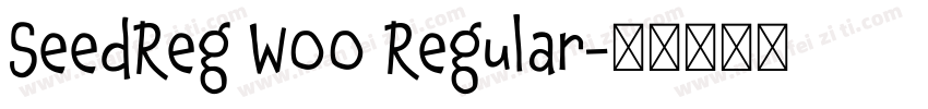 SeedReg W00 Regular字体转换
